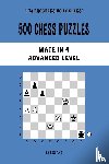 Akt, Chess - 500 Chess Puzzles, Mate in 4, Advanced Level - Solve chess problems and improve your tactical skills