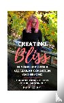 Englert, Em - Creating Bliss In Your Life With A Vestibular Condition and Beyond