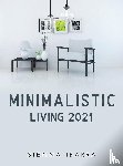 Ibarra, Sienna - Minimalistic Living 2021