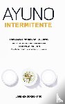 Sorrentino, Lorenza - Ayuno Intermitente Adelgazar Comiendo Lo Justo