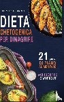 Sandri, Lucrezia - Dieta Chetogenica Per Dimagrire
