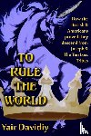 Davidiy, Yair - To Rule the World