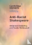 Dadabhoy, Ambereen (Harvey Mudd College, Mehdizadeh, Nedda (University of California - Anti-Racist Shakespeare