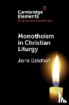 Geldhof, Joris (KU Leuven - Monotheism in Christian Liturgy
