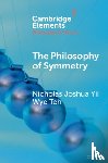 Yii Wye Teh, Nicholas Joshua (University of Notre Dame) - The Philosophy of Symmetry