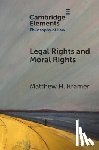 Kramer, Matthew H. (University of Cambridge) - Legal Rights and Moral Rights