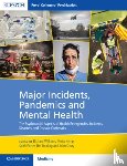  - Major Incidents, Pandemics and Mental Health