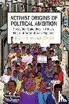 Weghorst, Keith (Goteborgs Universitet - Activist Origins of Political Ambition