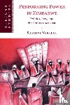 Verheul, Susanne (University of Oxford) - Performing Power in Zimbabwe