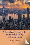 Gibson, Evan (The University of Hong Kong) - A Regulatory Design for Financial Stability in Hong Kong