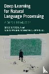 Surdeanu, Mihai (University of Arizona), Valenzuela-Escarcega, Marco Antonio (University of Arizona) - Deep Learning for Natural Language Processing