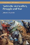 Pearson, James S. (University of Tartu - Nietzsche on Conflict, Struggle and War