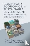 Guerrero, Omar A. (The Alan Turing Institute, Castaneda, Gonzalo (Centro de Investigacion y Docencia Economicas) - Complexity Economics and Sustainable Development