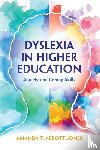 Abbott-Jones, Amanda T. - Dyslexia in Higher Education
