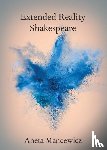 Mancewicz, Aneta (Royal Holloway - Extended Reality Shakespeare