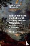 Kobza, Meghan (Newcastle University) - The Domino and the Eighteenth-Century London Masquerade