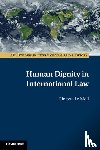 Le Moli, Ginevra (Universiteit Leiden) - Human Dignity in International Law