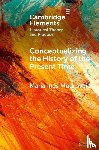 Mudrovcic, Maria Ines (Universidad Nacional del Comahue-CONICET-IPEHCS) - Conceptualizing the History of the Present Time