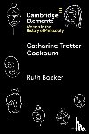 Boeker, Ruth (University College Dublin) - Catharine Trotter Cockburn