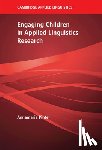 Pinter, Annamaria (University of Warwick) - Engaging Children in Applied Linguistics Research