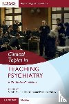  - Clinical Topics in Teaching Psychiatry
