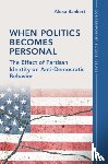 Bankert, Alexa (University of Georgia) - When Politics Becomes Personal