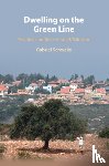 Schwake, Gabriel (University of Sheffield) - Dwelling on the Green Line