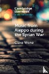 Wenz, Clara (Julius-Maximilians-Universitat Wurzburg - Music from Aleppo during the Syrian War