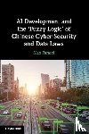 Parasol, Max - AI Development and the ‘Fuzzy Logic' of Chinese Cyber Security and Data Laws