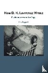 Eggert, Paul (University of New South Wales) - How D. H. Lawrence Wrote