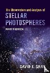 Gray, David F. - The Observation and Analysis of Stellar Photospheres