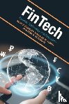 Buckley, Ross P. (University of New South Wales, Arner, Douglas W. (The University of Hong Kong), Zetzsche, Dirk A. (Universite du Luxembourg) - FinTech