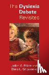 Elliott, Julian G. (Durham University), Grigorenko, Elena L. (University of Houston) - The Dyslexia Debate Revisited