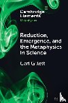 Gillett, Carl (Northern Illinois University) - Reduction, Emergence and the Metaphysics in Science