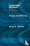 Weeks, Brian (University of Michigan) - Angry and Wrong