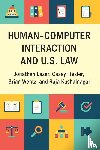 Lazar, Jonathan (University of Maryland, Fiesler, Casey (University of Colorado Boulder), Wentz, Brian (Shippensburg University of Pennsylvania), Kushalnagar, Raja (Gallaudet University - Human–Computer Interaction and U.S. Law