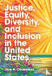 Causadias, Jose M. (Arizona State University) - Justice, Equity, Diversity, and Inclusion in the United States