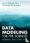 Presse, Steve (Arizona State University), Sgouralis, Ioannis (University of Tennessee - Data Modeling for the Sciences