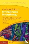 Polnay, Adam (The State Hospital, Pugh, Rhiannon, Barker, Victoria (East London NHS Foundation Trust, Bell, David (British Psychoanalytic Society) - Cambridge Guide to Psychodynamic Psychotherapy