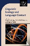  - Linguistic Ecology and Language Contact