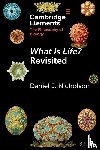 Nicholson, Daniel J. (George Mason University) - What Is Life? Revisited