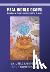Madhavapeddy, Anil (University of Cambridge), Minsky, Yaron - Real World OCaml: Functional Programming for the Masses