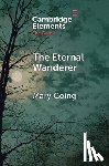 Going, Mary (University of Sheffield) - The Eternal Wanderer