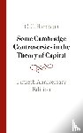 Harcourt, G. C. (University of New South Wales, Sydney) - Some Cambridge Controversies in the Theory of Capital