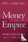 Mehrling, Perry - Money and Empire