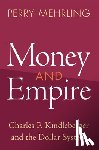 Mehrling, Perry - Money and Empire