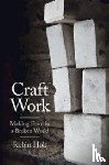 Holt, Robin (University of Bristol) - Craft Work
