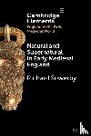 Sowerby, Richard (University of Edinburgh) - Natural and Supernatural in Early Medieval England