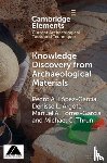 Lopez Garcia, Pedro A. (Escuela Nacional de Antropologia e Historia), Argote, Denisse L. (Instituto Nacional de Antropologia e Historia), Torres-Garcia, Manuel A. (Instituto Nacional de Antropologia e Historia) - Knowledge Discovery from Archaeological Materials