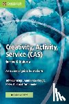 Cannings, John, Ines Piaggio, Maria, Muir, Peter, Brodie, Tom - Cannings, J: Creativity, Activity, Service (CAS) for the IB